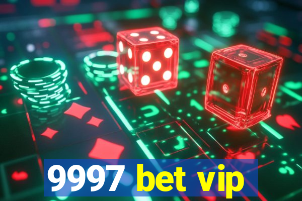 9997 bet vip